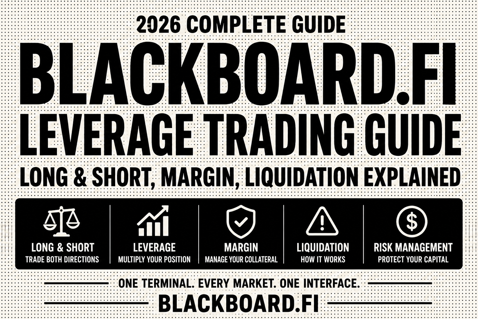 BLACKBOARD.FI leverage trading guide for Long Short and liquidation